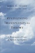 Revisioning Transpersonal Theory