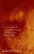 Towards a Christian Literary Theory