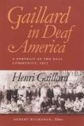 Gaillard in Deaf America: A Portrait of the Deaf Community, 1917, Henri Gaillard Volume 3