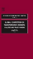 Global Competition Intransportation Markets: Analysis and Policy Making