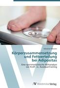 Körperzusammensetzung und Fettverteilung bei Adipositas