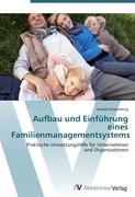 Aufbau und Einführung eines Familienmanagementsystems