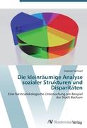 Die kleinräumige Analyse sozialer Strukturen und Disparitäten