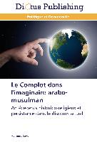 Le Complot dans l'imaginaire arabo-musulman