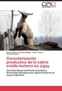 Caracterización productiva de la cabra criolla lechera en Jujuy