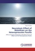 Neurotoxic Effect of Malathion on the Heteropneustes Fossilis