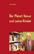 Der Planet Venus und seine Kinder
