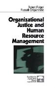 Organizational Justice and Human Resource Management