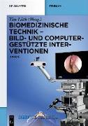Biomedizinische Technik - Bild- und computergestützte Interventionen