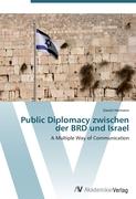 Public Diplomacy zwischen der BRD und Israel