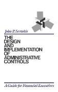 The Design and Implementation of Administrative Controls