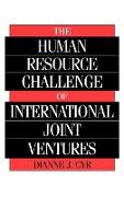 The Human Resource Challenge of International Joint Ventures