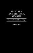 Hungary and the USSR, 1956-1988