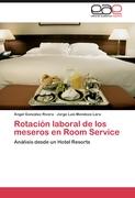 Rotación laboral de los meseros en Room Service