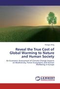 Reveal the True Cost of Global Warming to Nature and Human Society