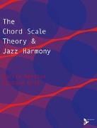 The Chord Scale Theory & Jazz Harmony