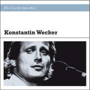 Die Liedermacher: Konstantin Wecker
