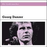 Die Liedermacher: Georg Danzer