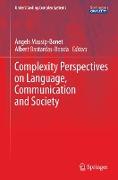 Complexity Perspectives on Language, Communication and Society