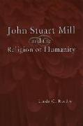 John Stuart Mill and the Religion of Humanity