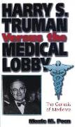 Harry S.Truman Versus the Medical Lobby