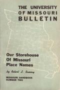 Our Storehouse of Missouri Place Names