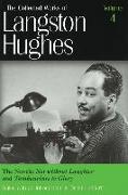 The Collected Works of Langston Hughes v. 4, Novels - ""Not without Laughter"" and ""Tambourines to Glory