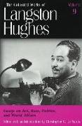 Collected Works of Langston Hughes v. 9, Essays on Art, Race, Politics and World Affairs