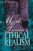 Mark Twain's Ethical Realism: The Aesthetics of Race, Class, and Gender