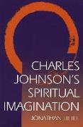 Charles Johnson's Spiritual Imagination Charles Johnson's Spiritual Imagination Charles Johnson's Spiritual Imagination