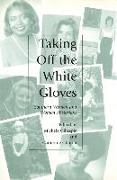 Taking Off the White Gloves: Southern Women and Women Historians