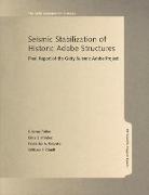Seismic Stabilization of Historic Adobe Structures - Final Report of the Getty Seismic Adobe Project