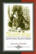 Thornton Wilder and the Puritan Narrative Tradition