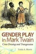 Gender Play in Mark Twain