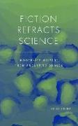 Fiction Refracts Science