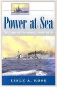 Power at Sea v. 1, Age of Navalism, 1890-1918