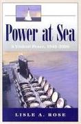 Power at Sea v. 3, Violent Peace, 1946-2006