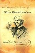 The Imaginative Prose of Oliver Wendell Holmes