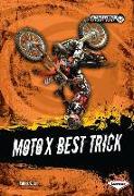 Moto X Best Trick