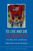 To Live and Die in America