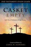 Casket Empty: Old Testament Study Guide: God's Plan of Redemption through History