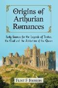 Origins of Arthurian Romances