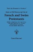 Lists Des Francois Et Suisses from an Old Manuscript List of French and Swiss Protestants Settled in Charleston, on the Santee River and at the Orange