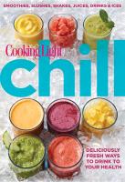 Chill: Smoothies, Slushes, Shakes, Juices, Drinks & Ices