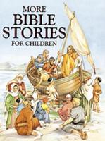 More Bible Stories for Children: New Testament Stories about the Life of Jesus. Age 5+