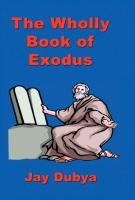 The Wholly Book of Exodus