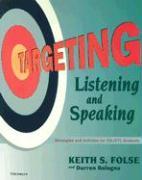 Targeting Listening and Speaking