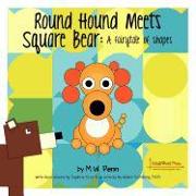 Square Bear Meets Round Hound