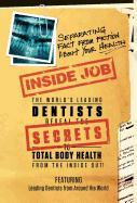 Inside Job: Separating Fact from Fiction about Your Health