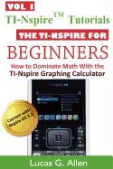 The Ti-Nspire for Beginners